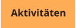 Aktivitäten